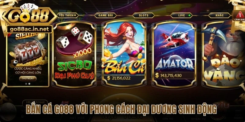 Bắn cá Go88 với phong cách đại dương sinh động với nhiều loài sinh vật đa dạng