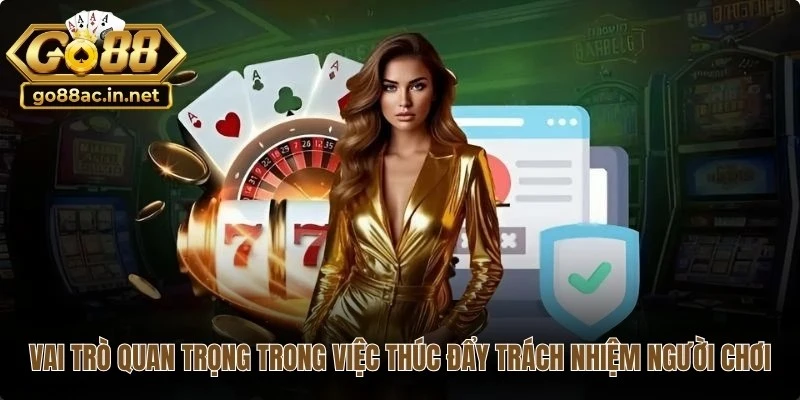 Vai trò quan trọng của cổng game trong việc thúc đẩy trách nhiệm người chơi